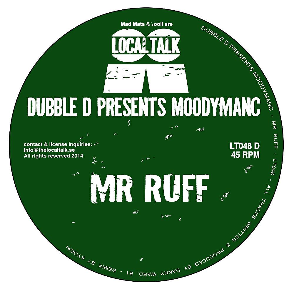 MoodyManc - Mr Ruff (Kyodai Remix)