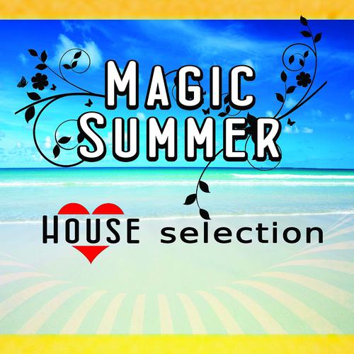 Постер альбома Magic Summer House Selection