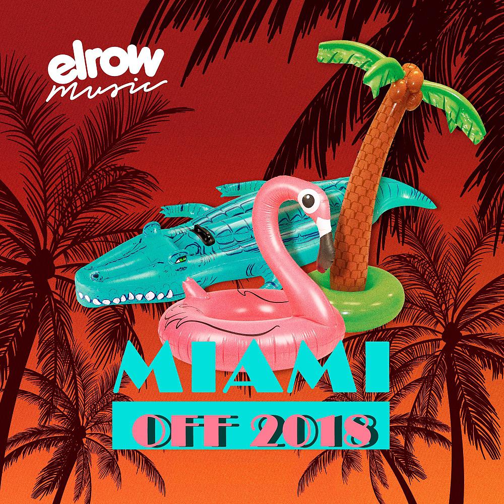 Постер альбома Miami Off 2018