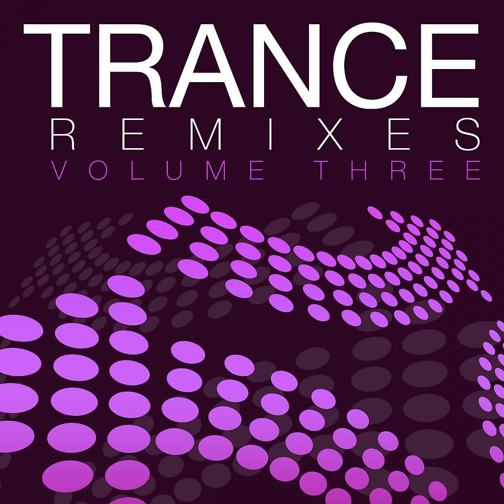 Постер альбома Trance Remixes Vol.3