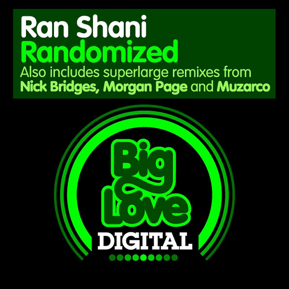 Ran Shani - Randomized (Nick Bridges Remix)