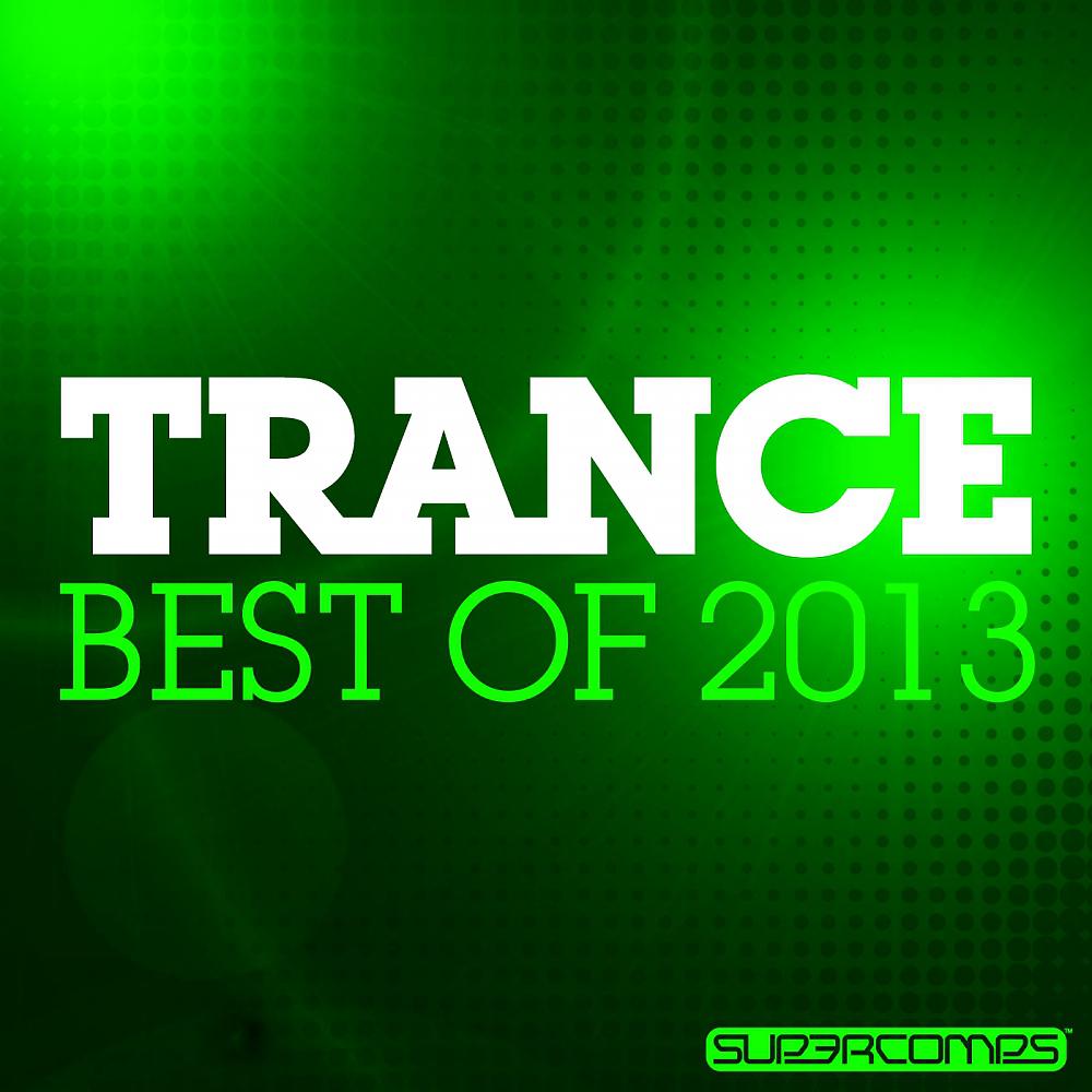 Постер альбома Trance - Best Of 2013
