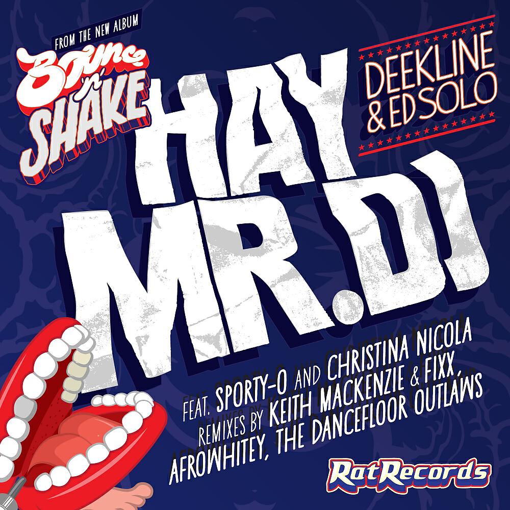 Ed Solo - Hay Mr DJ (Keith Mackenzie & Fixx Remix)