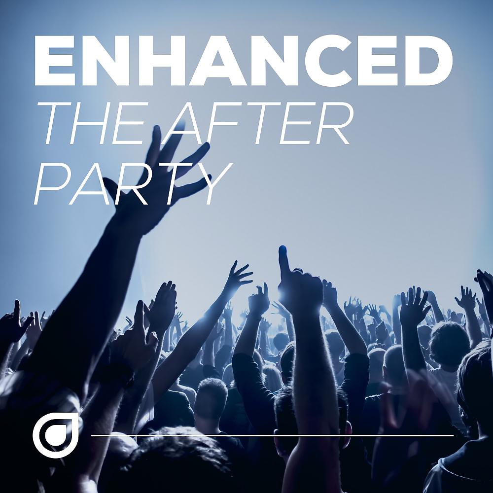 Постер альбома Enhanced The After Party