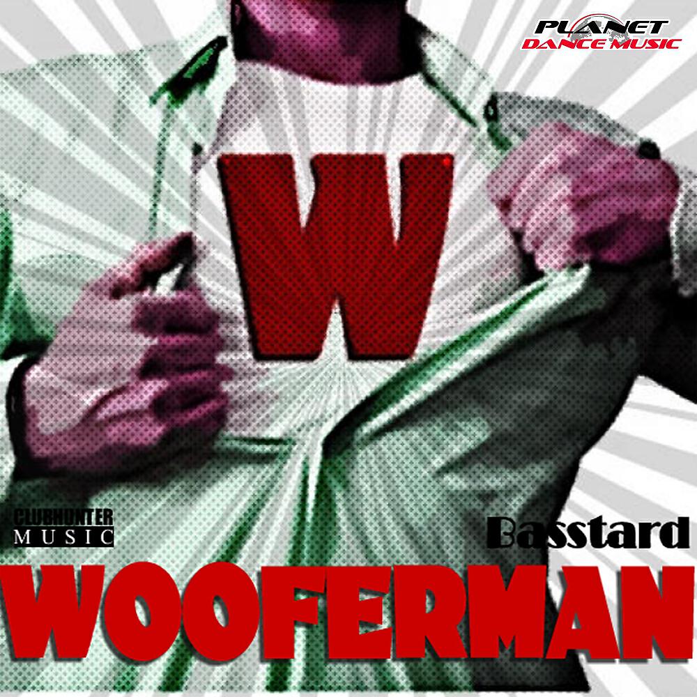 Wooferman - Basstard (DJ Hyo Radio Edit)