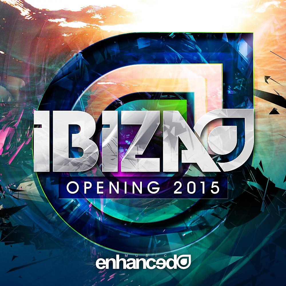 Various Artists - Enhanced Ibiza Opening 2015 (Continuous DJ Mix)