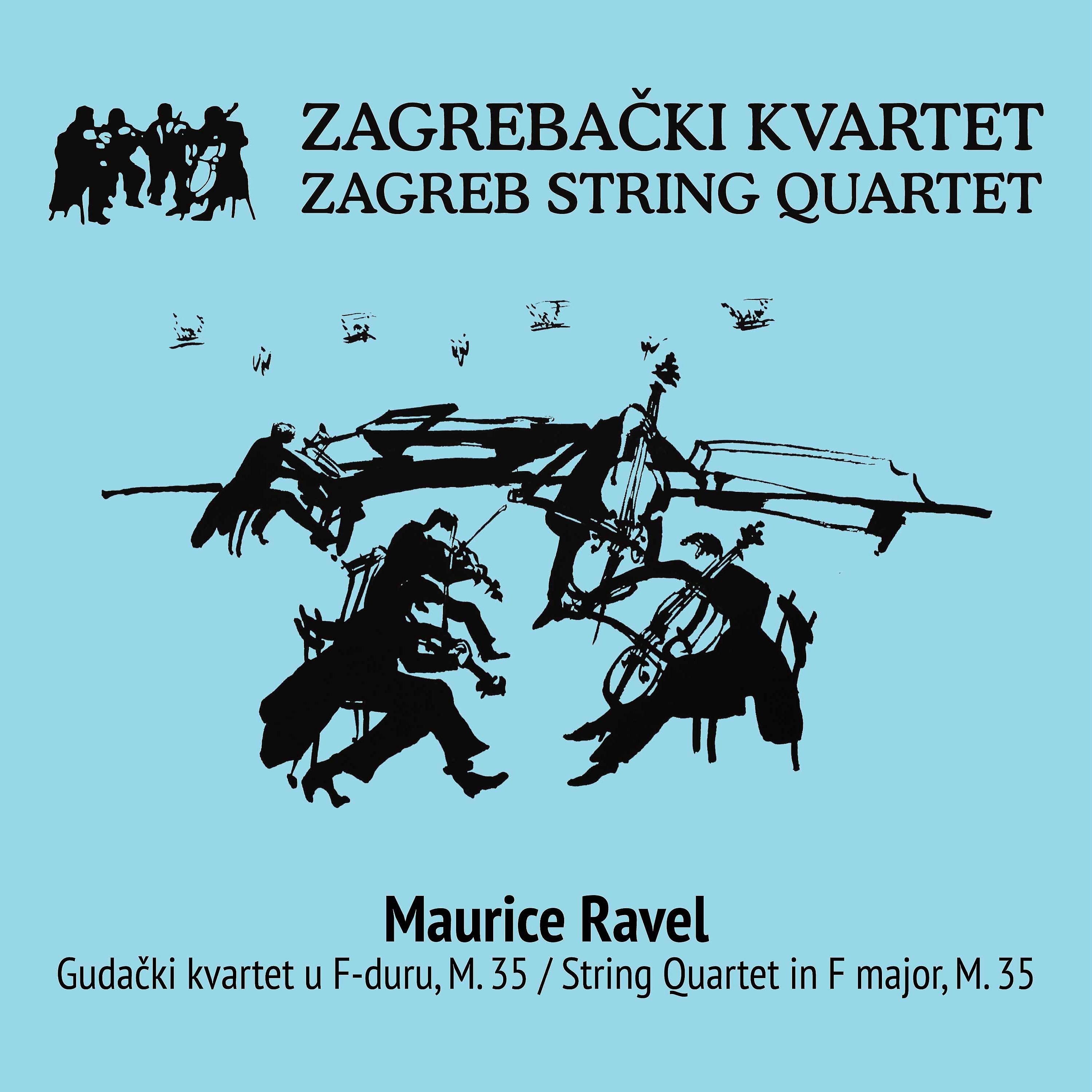Постер альбома Maurice Ravel: Gudački Kvartet U F-Duru, M.35