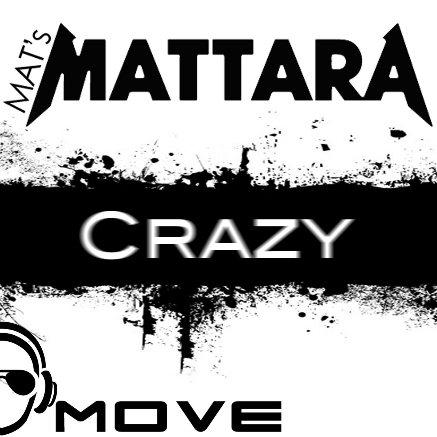 MAT's MATTARA - Crazy (Mat's Mattara & Luis Rondina Remix Extended)