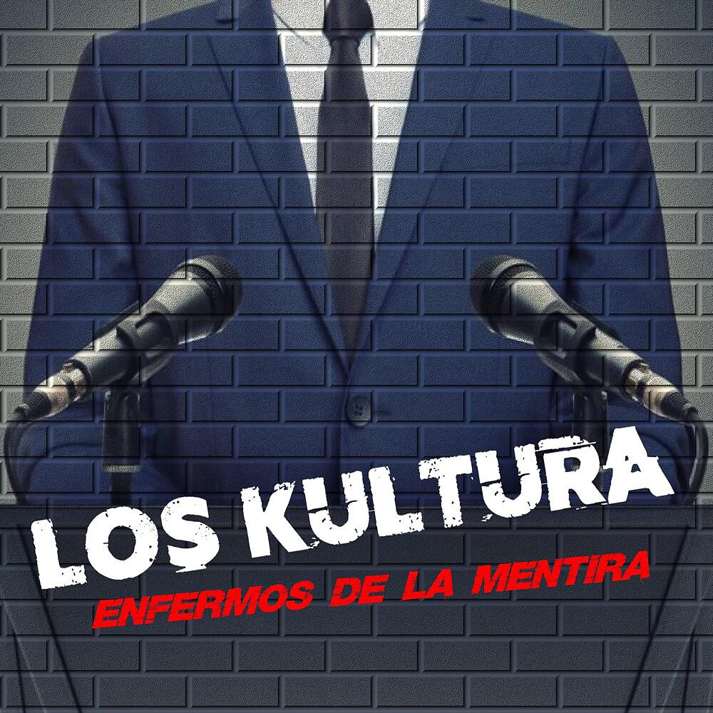 Постер альбома Enfermos de la Mentira