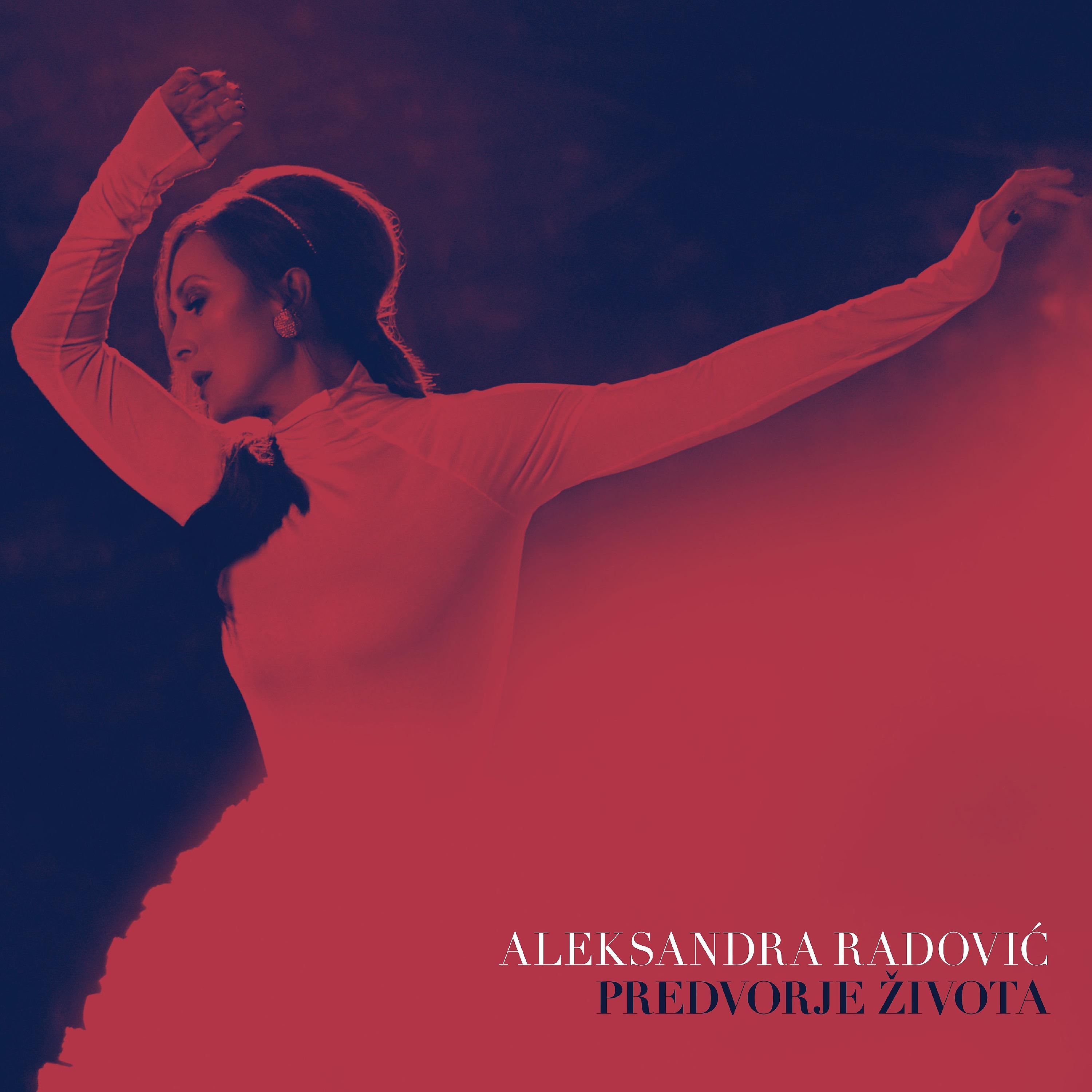 Aleksandra Radovic - Predvorje Života