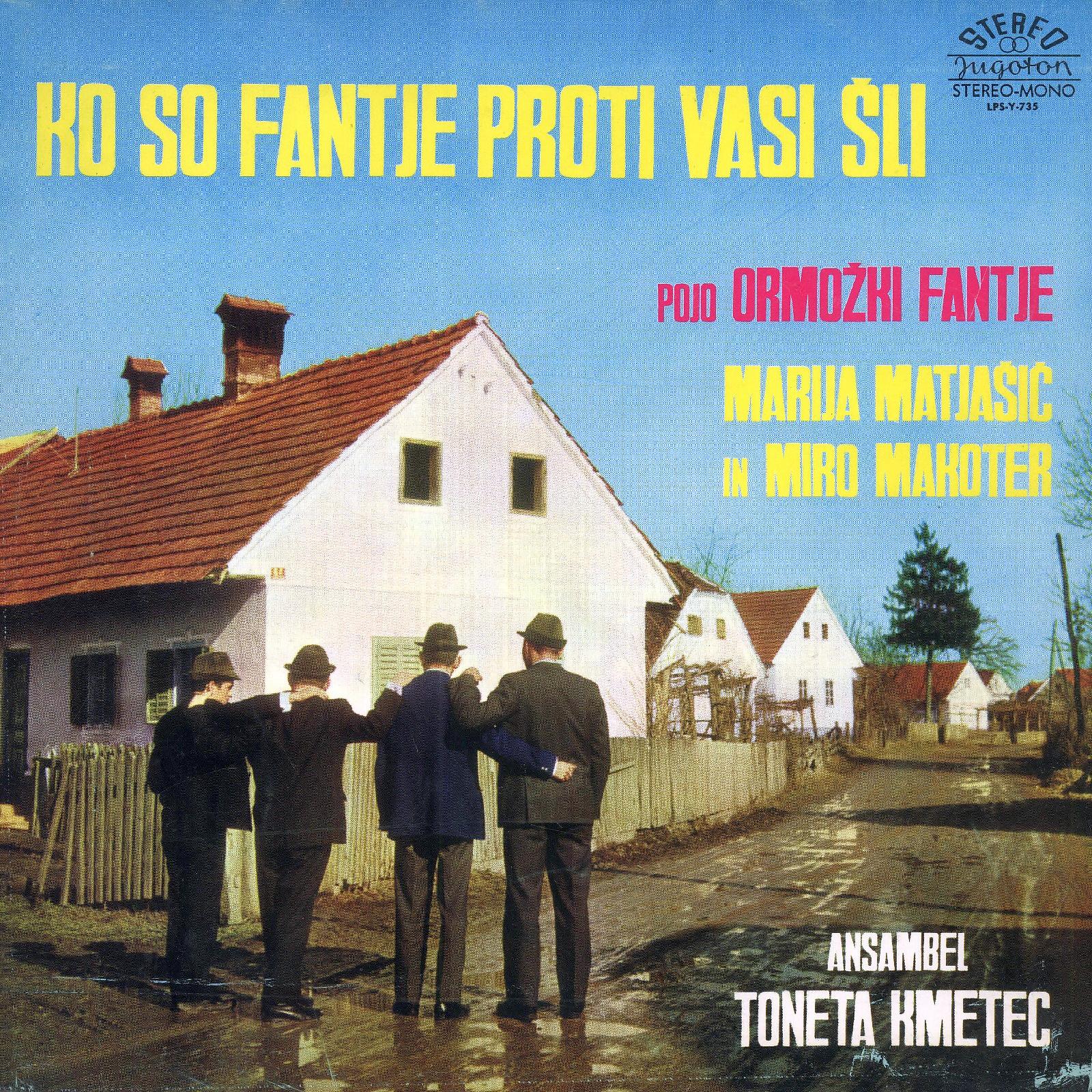 Постер альбома Ko So Fantje Proti Vasi Šli