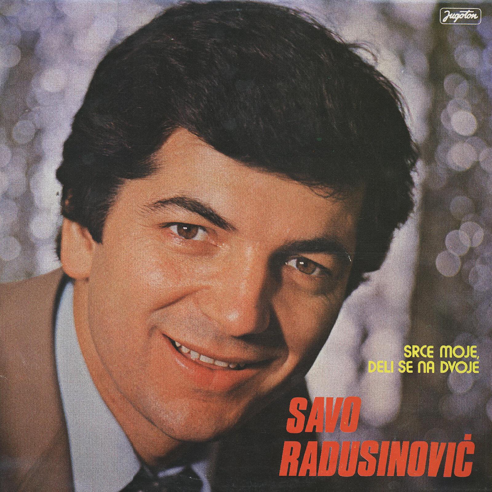 Savo Radusinović - Pozdravi Oče Majku