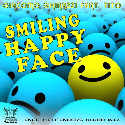 Giacomo Ghinazzi - Smiling Happy Face (Hitfinders Klubb Mix)