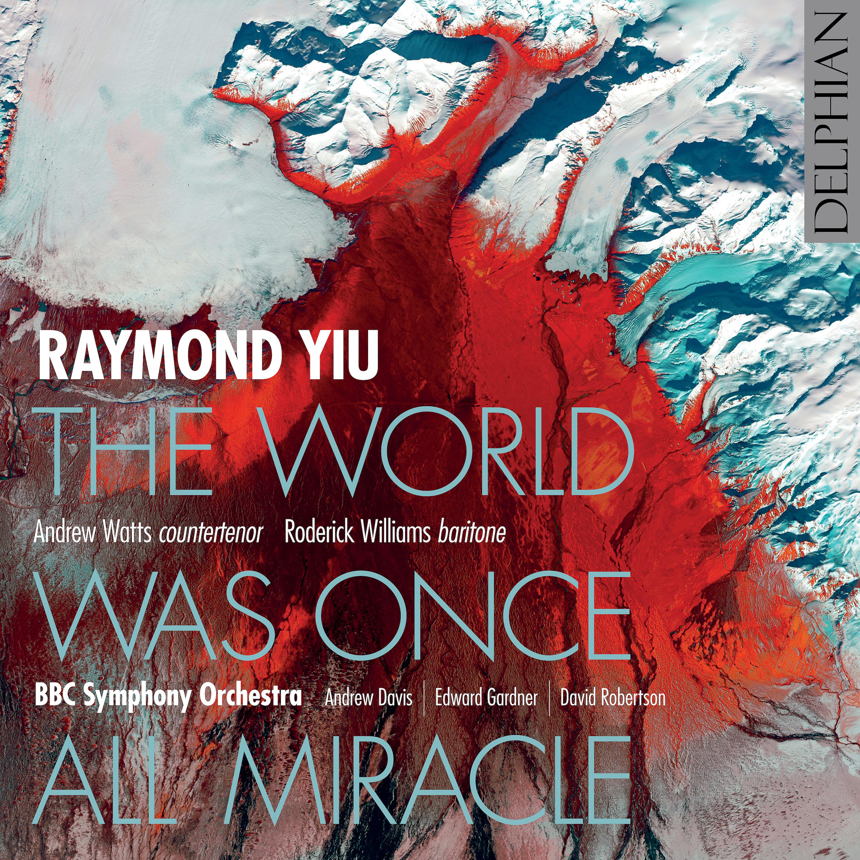 Постер альбома Raymond Yiu: The World Was Once All Miracle (Live)