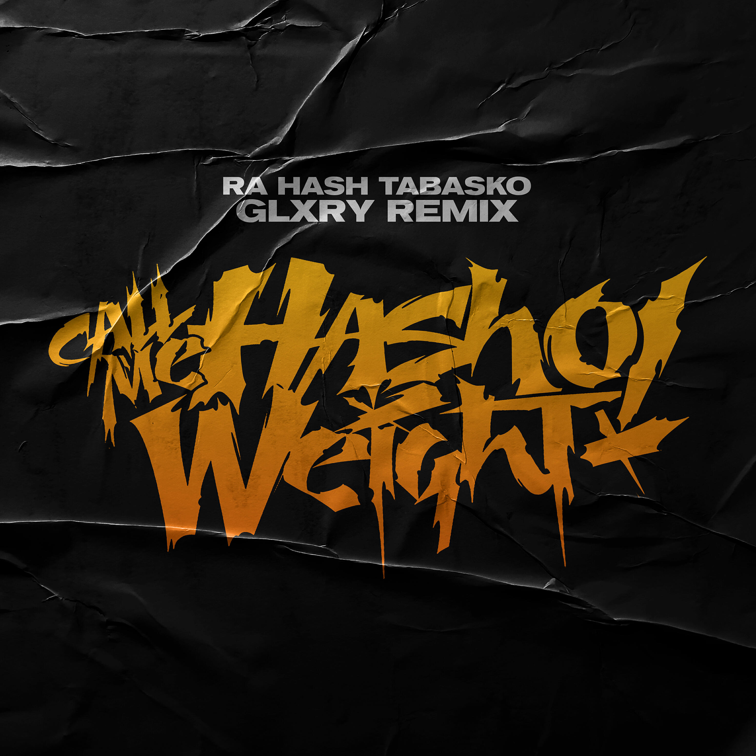 Ra Hash Tabasko - Call Me Hasho Weight (Glxry Remix)