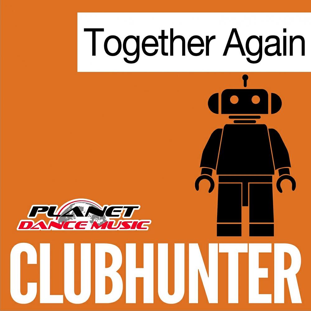 Clubhunter - Together Again (Turbotronic Extended Mix)