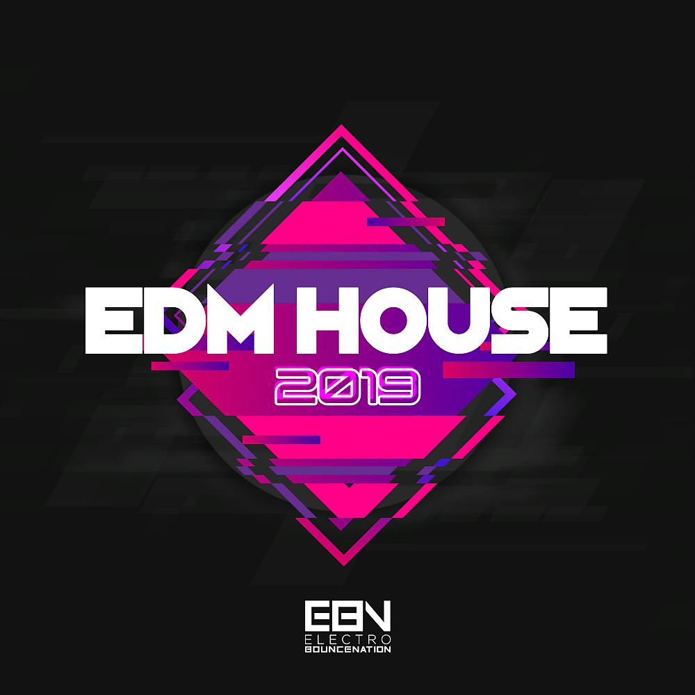 Постер альбома EDM House 2019