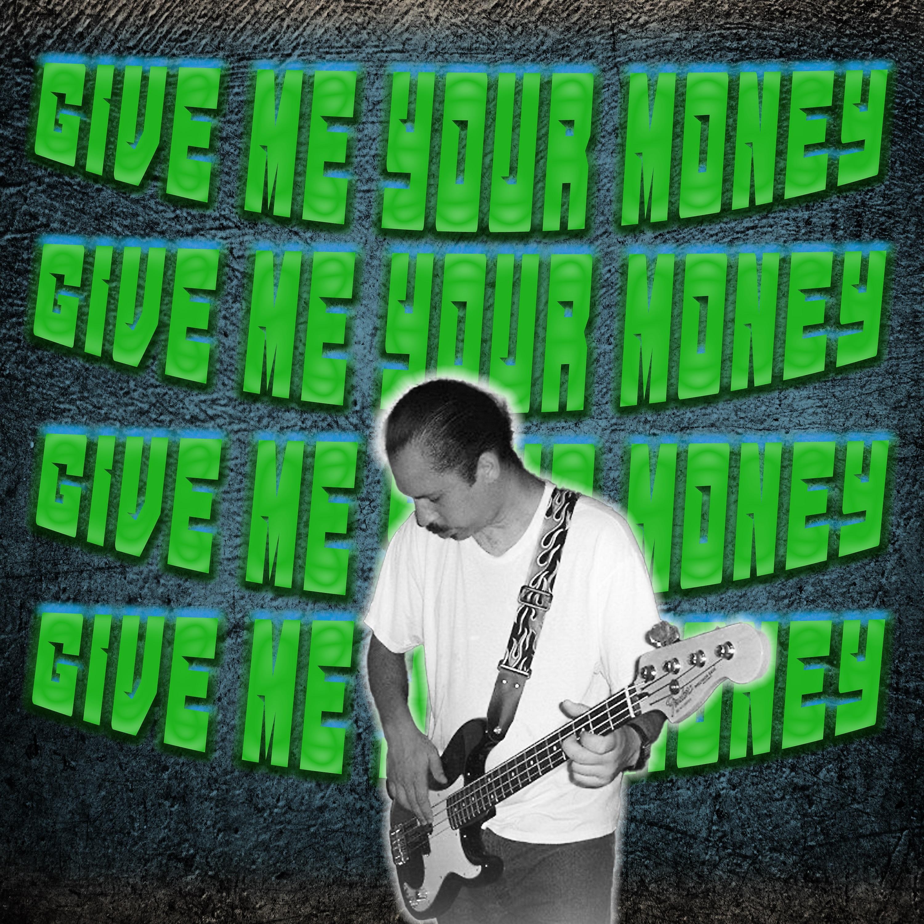 Brian Rogers - Give Me Your Money