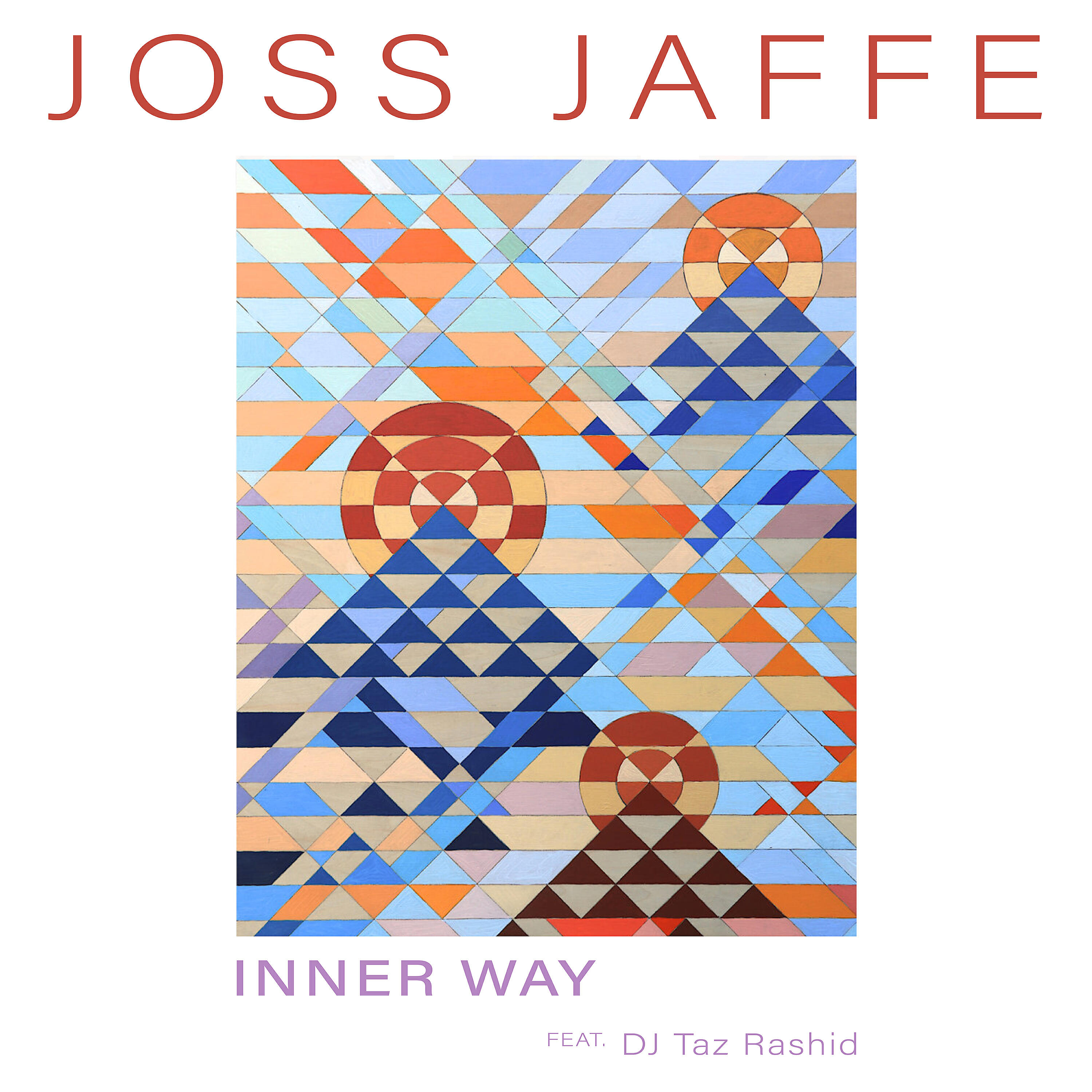 Joss Jaffe - Inner Way (feat. DJ Taz Rashid)