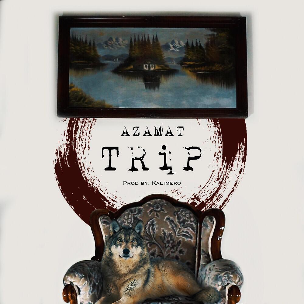 AZAMAT - Trip