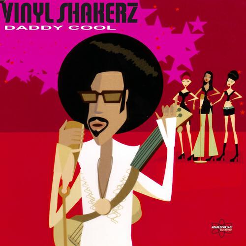 Vinylshakerz - Daddy Cool (Electrolaz Re-Mix)