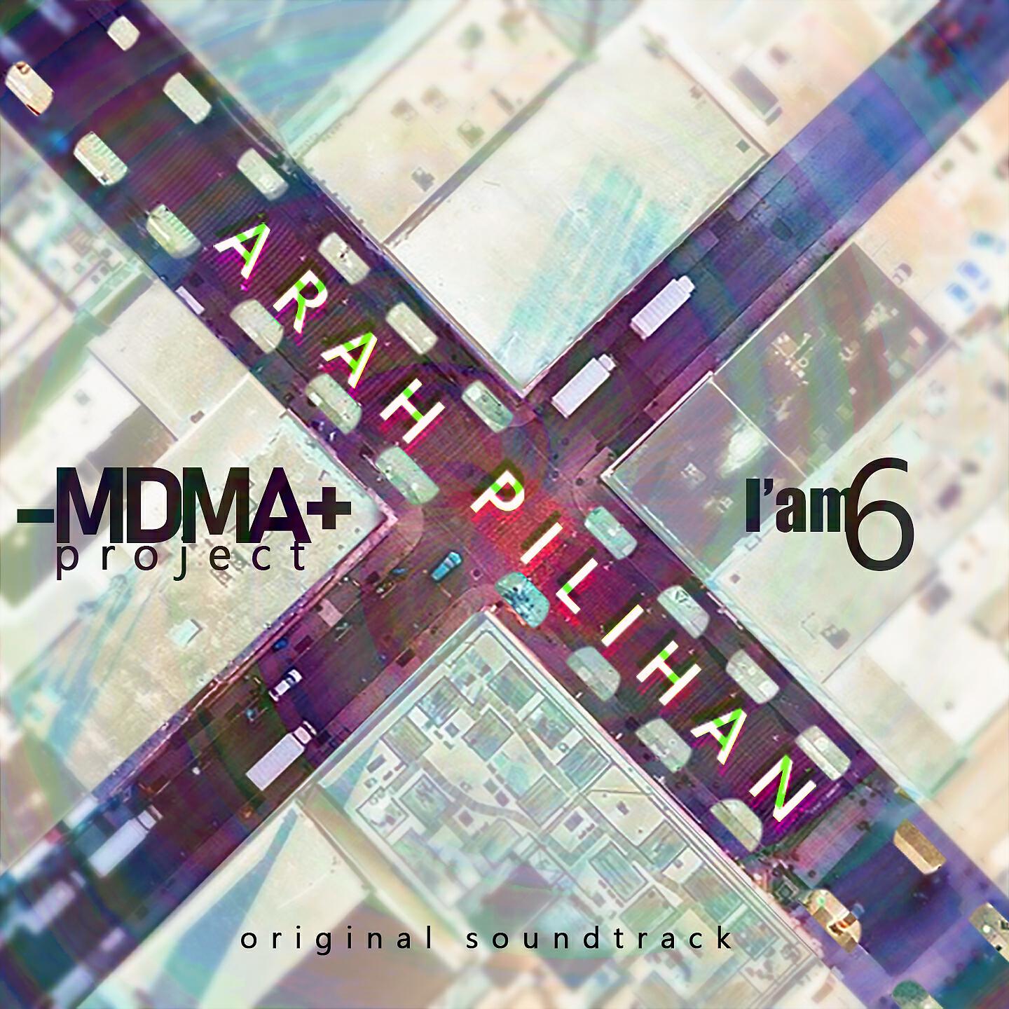 -MDMA+ Project - Arah Pilihan (Original Soundtrack)