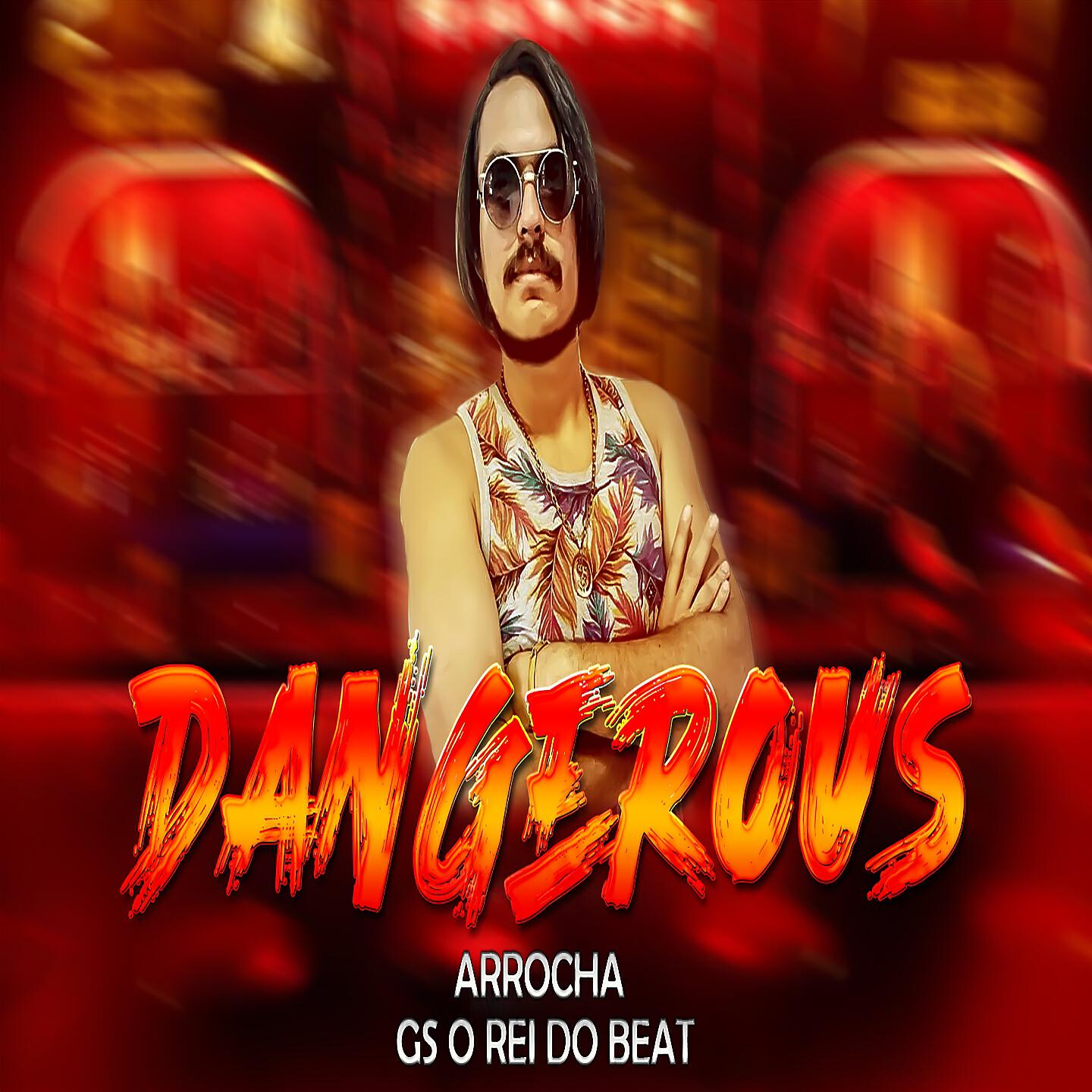 GS O Rei do Beat - Dangerous (Arrocha)