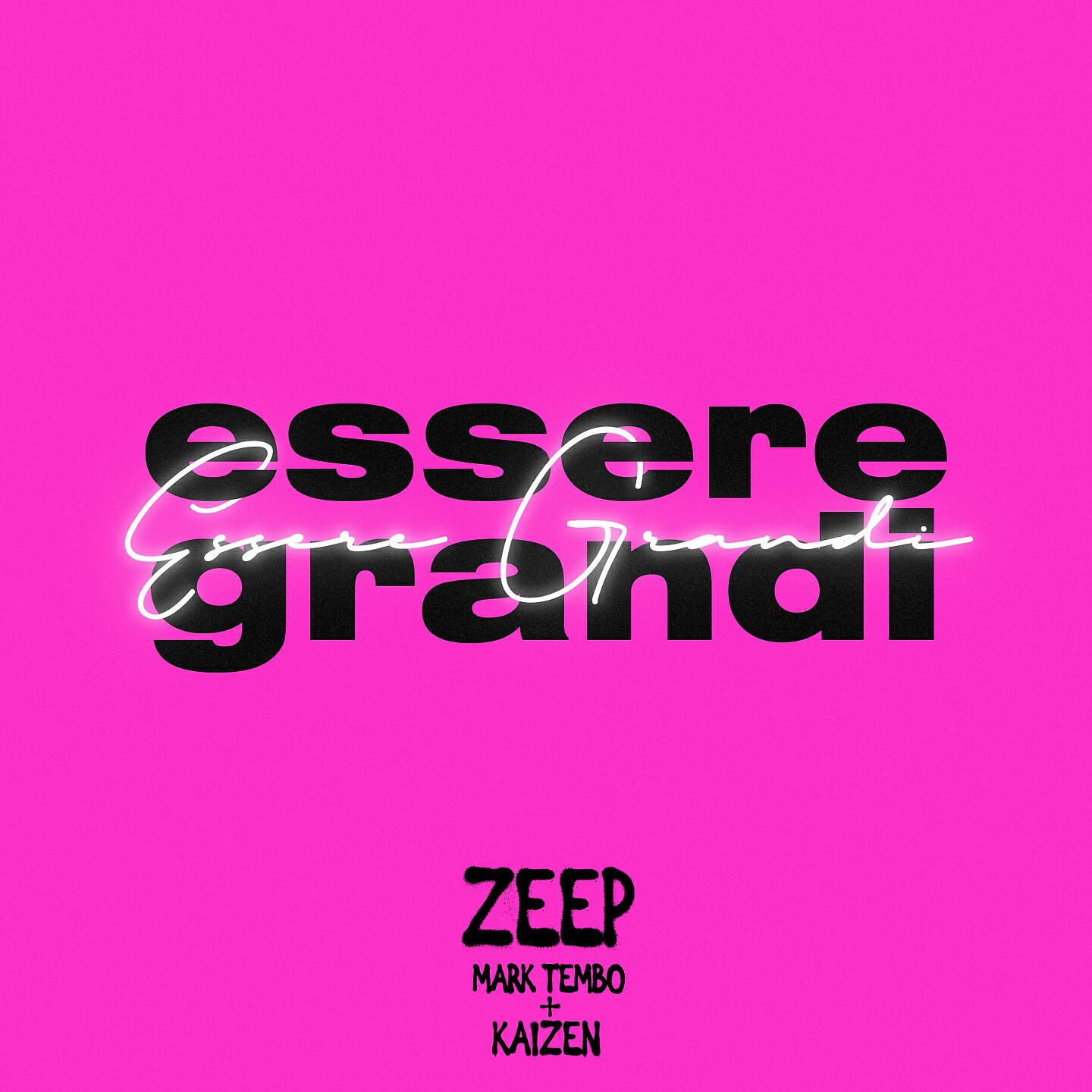 Zeep - Essere grandi