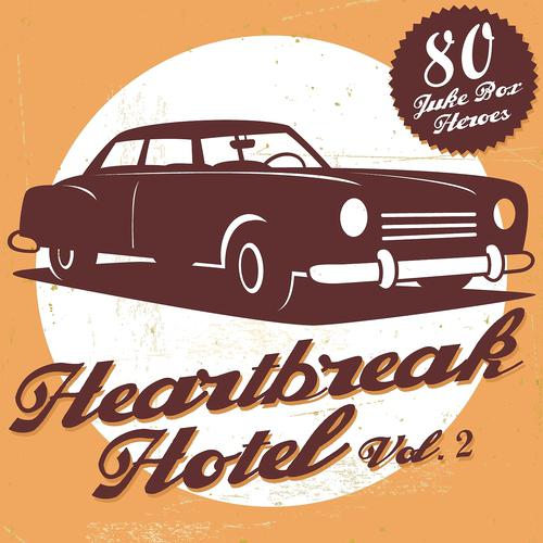 Постер альбома Heartbreak Hotel, Vol. 2