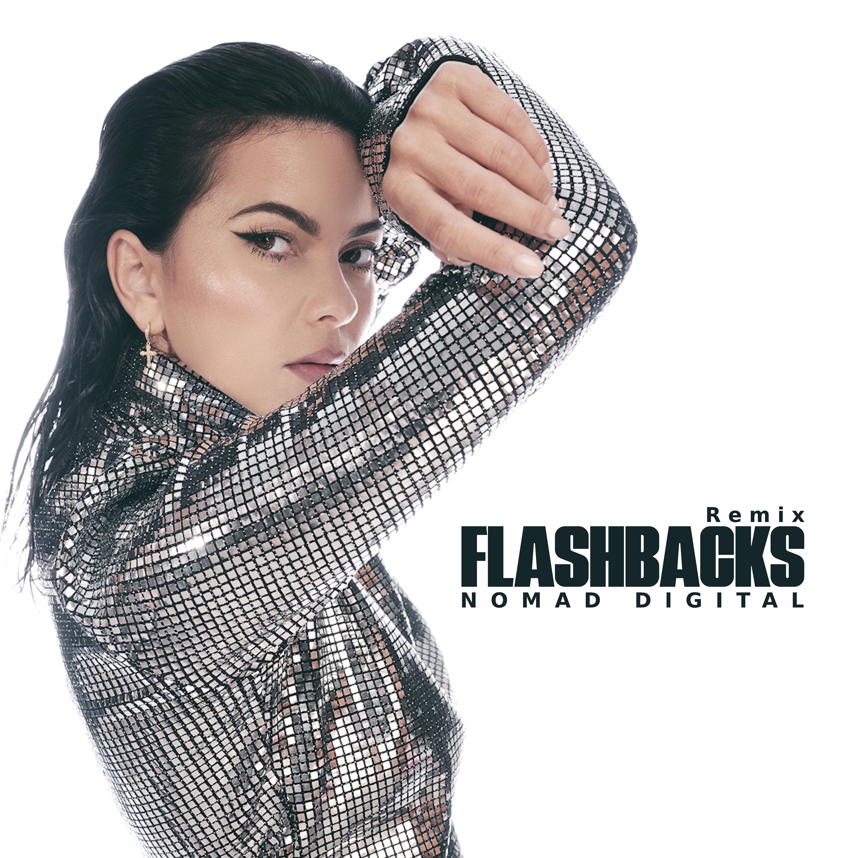 Постер альбома Flashbacks (Nomad Digital Remix)