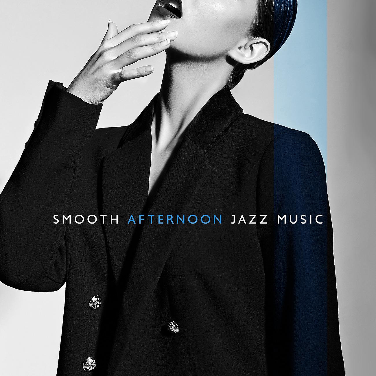 Постер альбома Smooth Afternoon Jazz Music - Therapeutic Music Journey