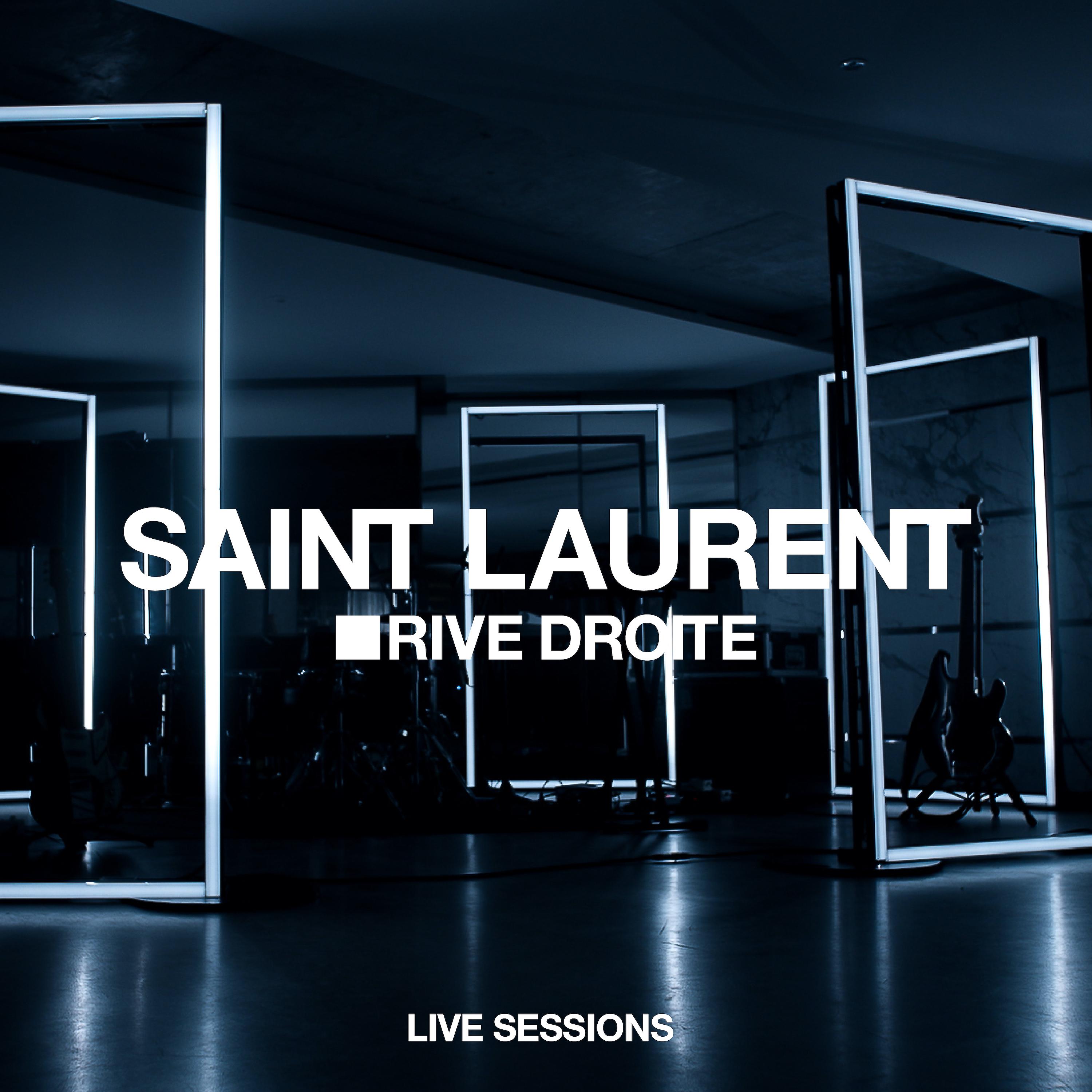 Постер альбома Saint Laurent Rive Droite Live Sessions