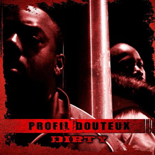 Profil douteux - Dirty du 93