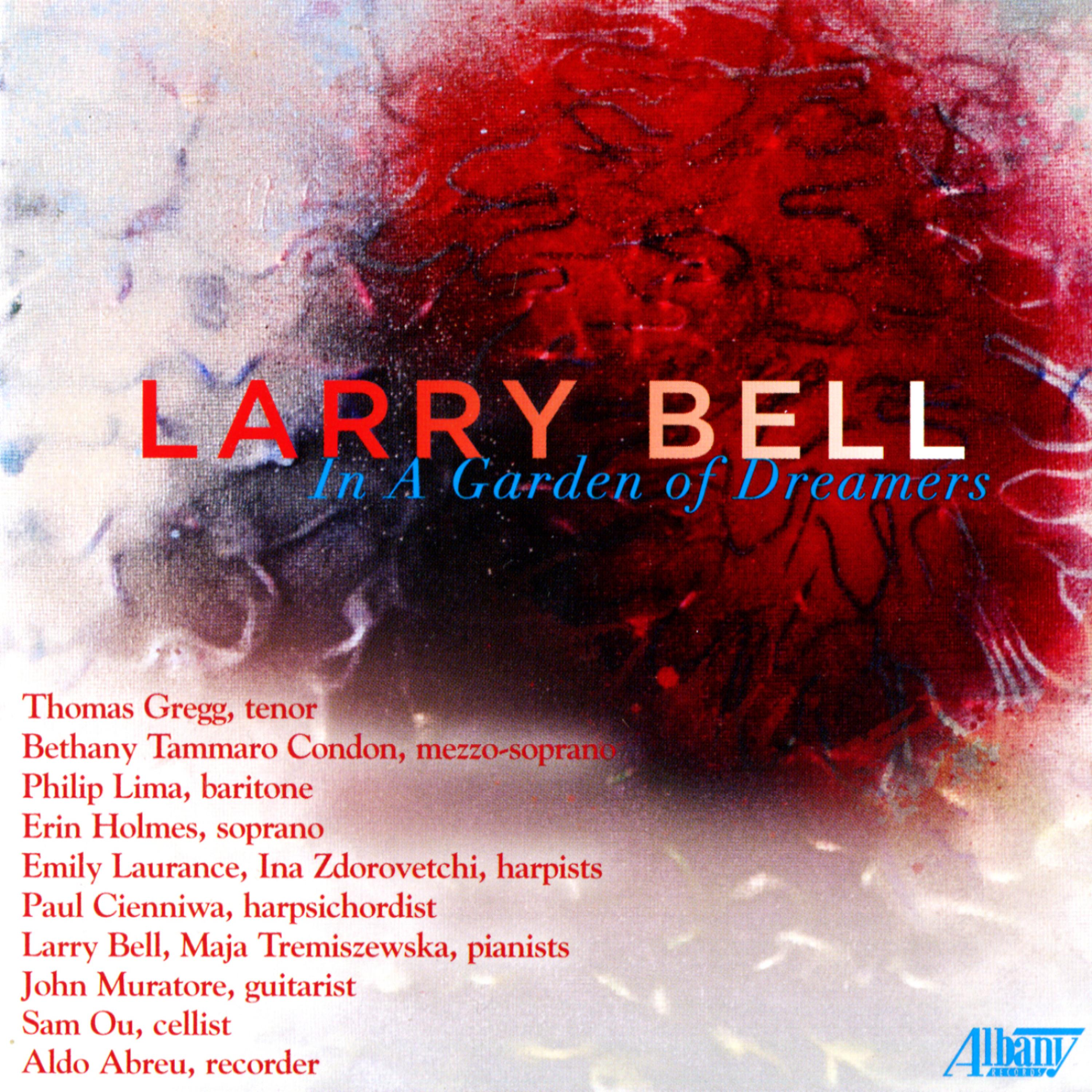 Постер альбома Larry Bell: In a Garden of Dreamers