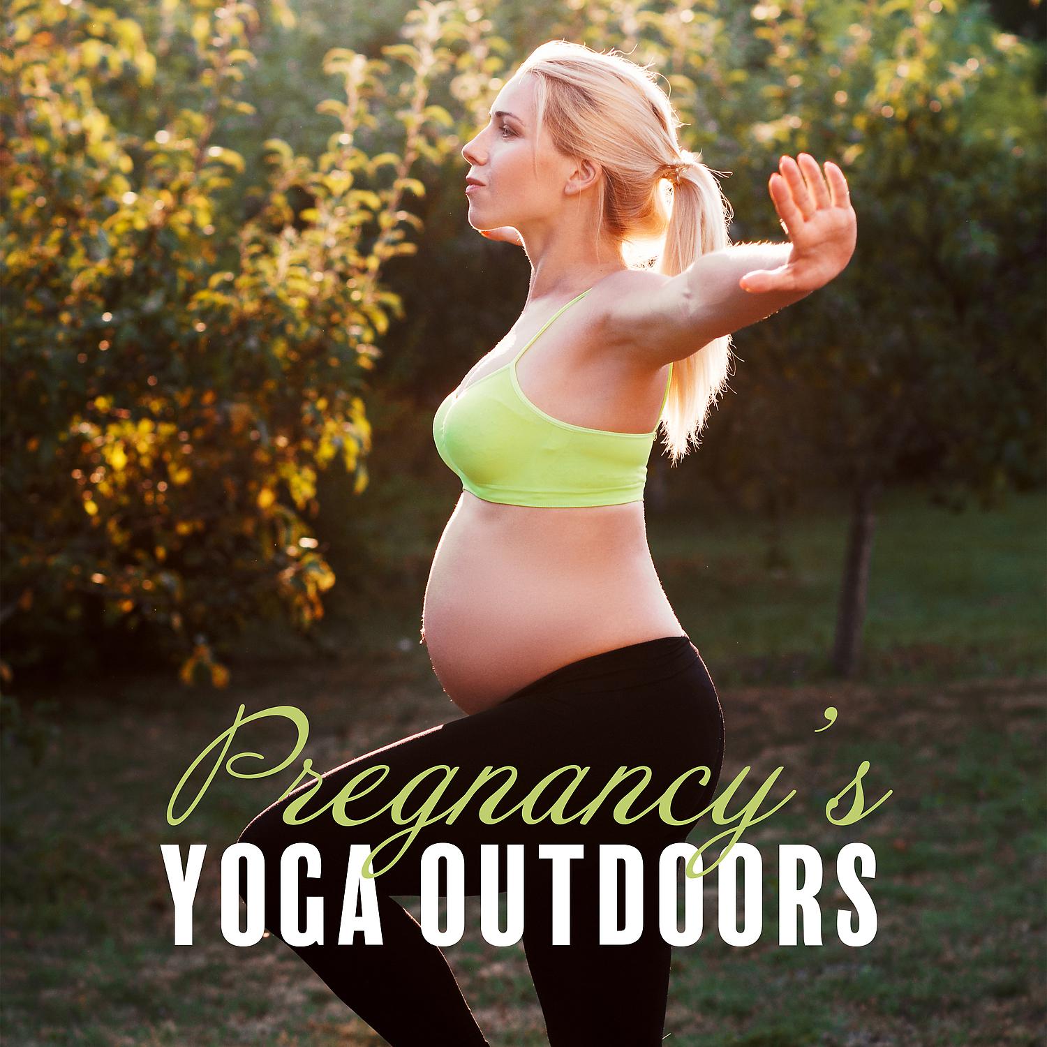 Постер альбома Pregnancy's Yoga Outdoors: Keep Calm and Physical Health for 9 Months