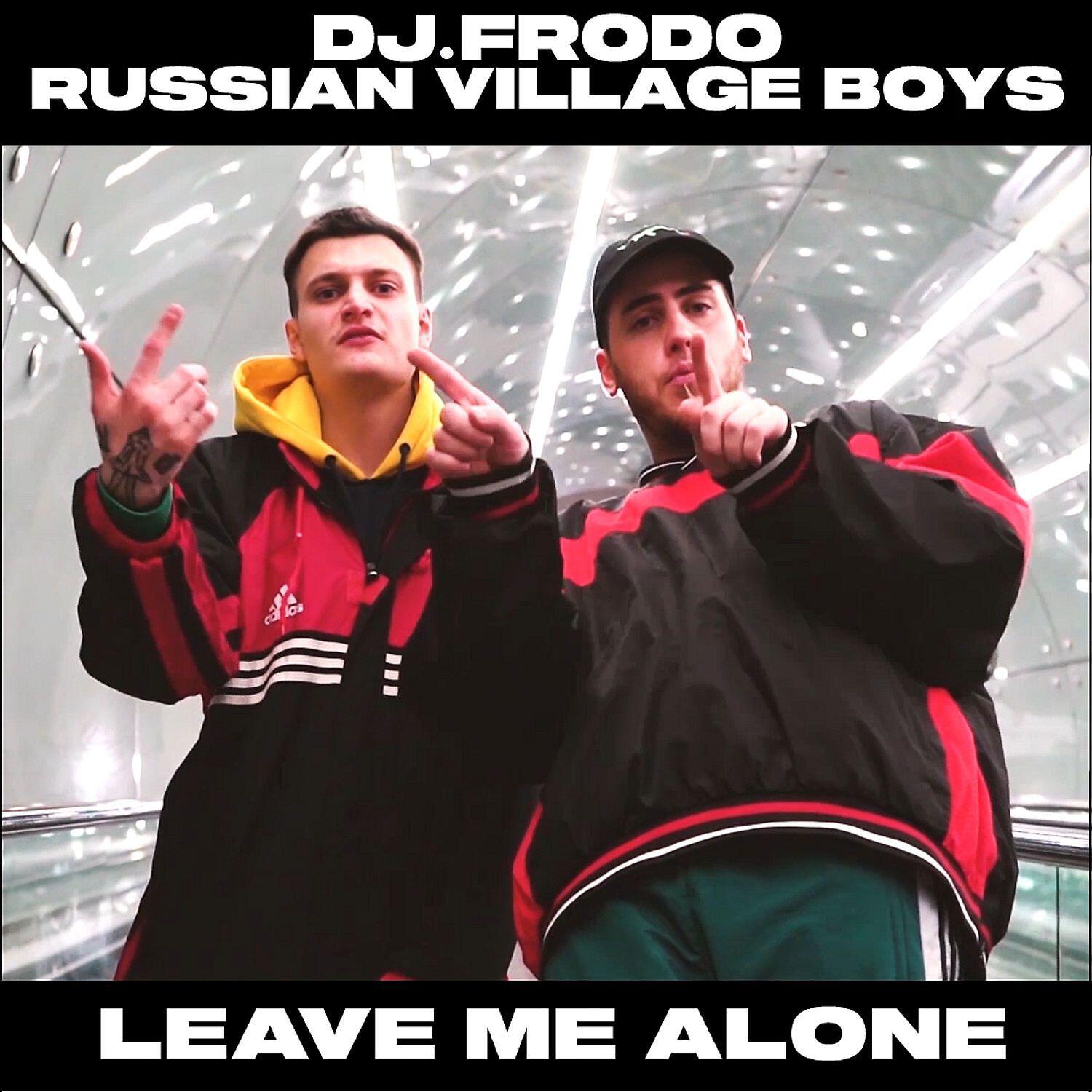 Dj.Frodo - Leave Me Alone
