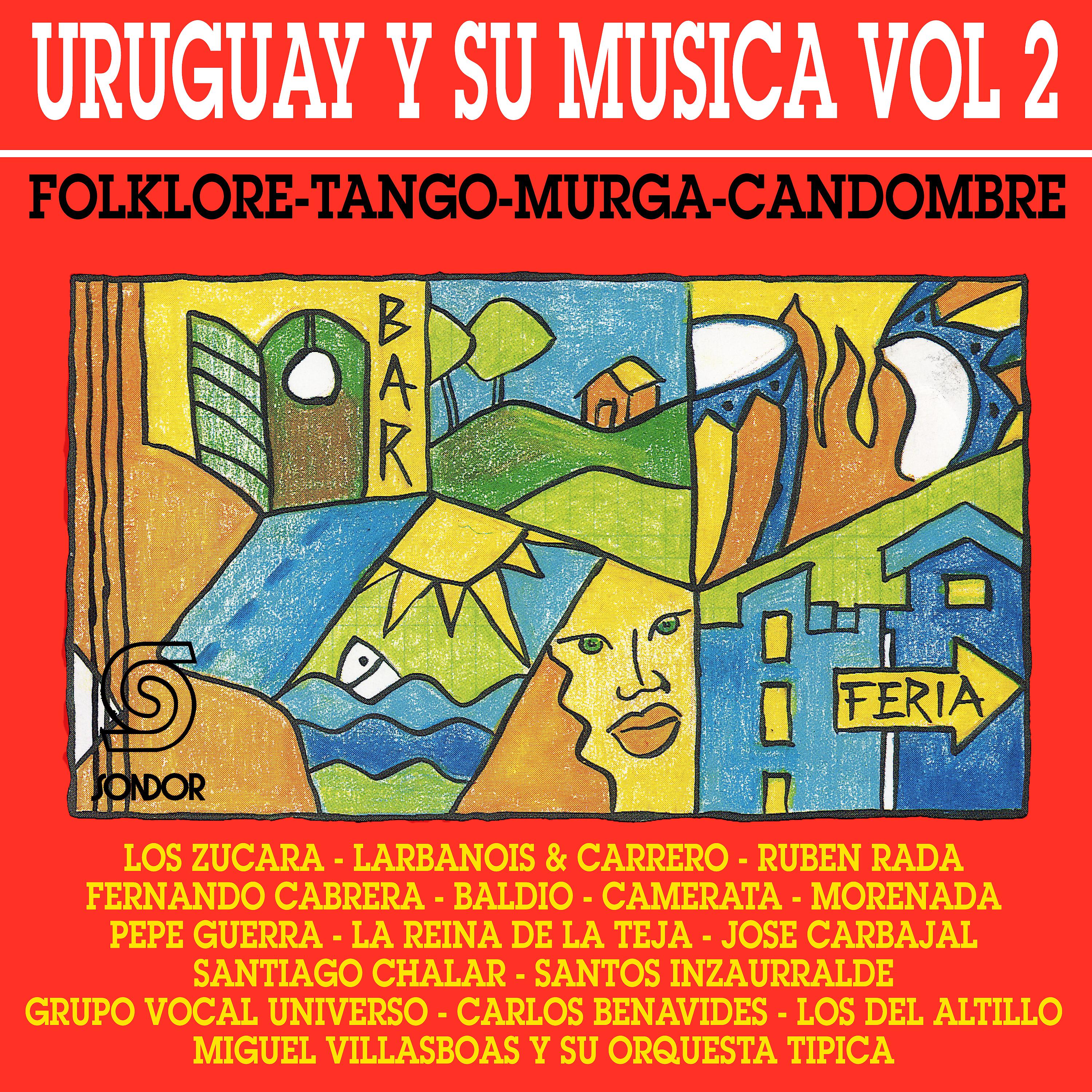 Постер альбома Uruguay y Su Música (Folklore - Tango - Murga - Candombe), Vol. 2