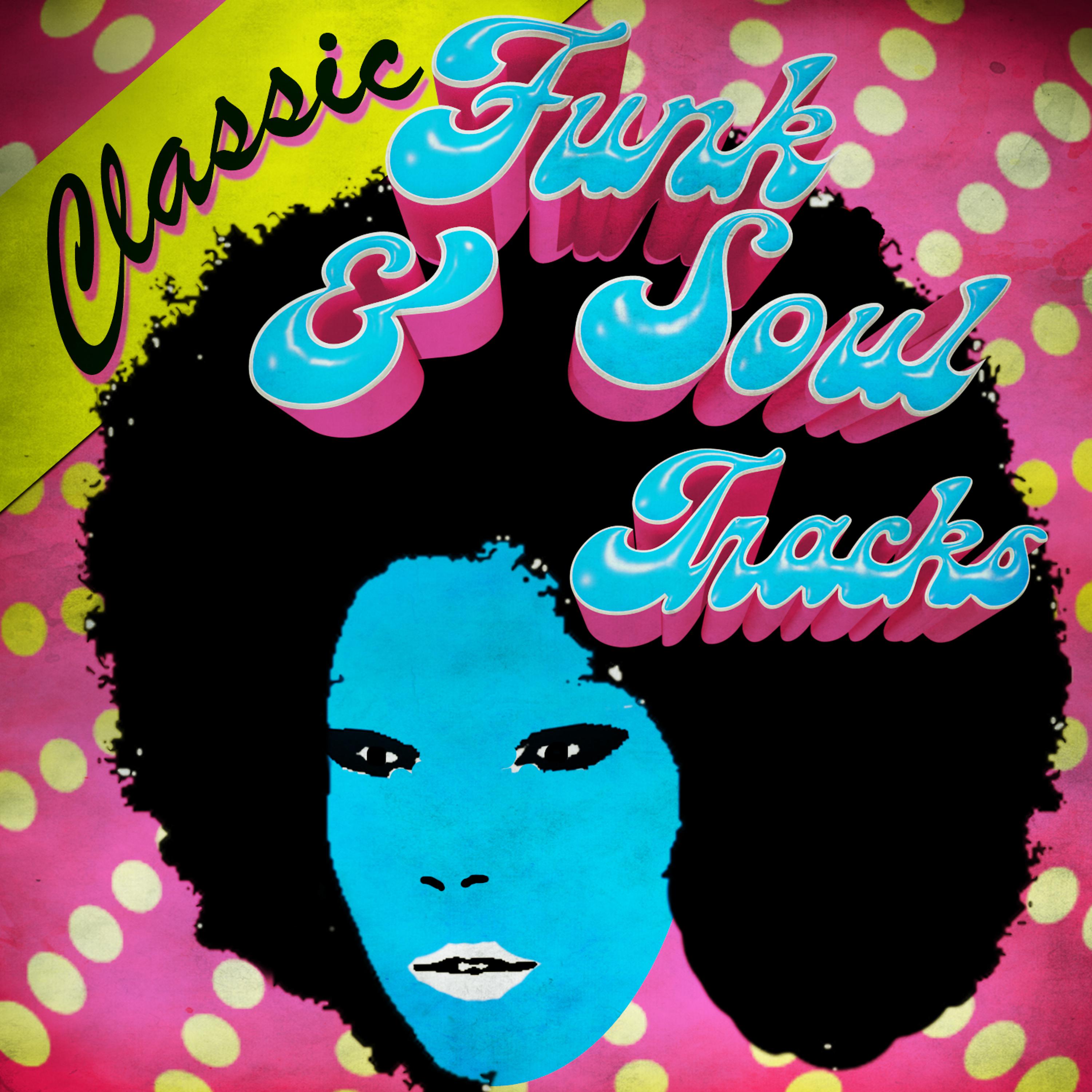 Постер альбома Classic Funk & Soul Tracks