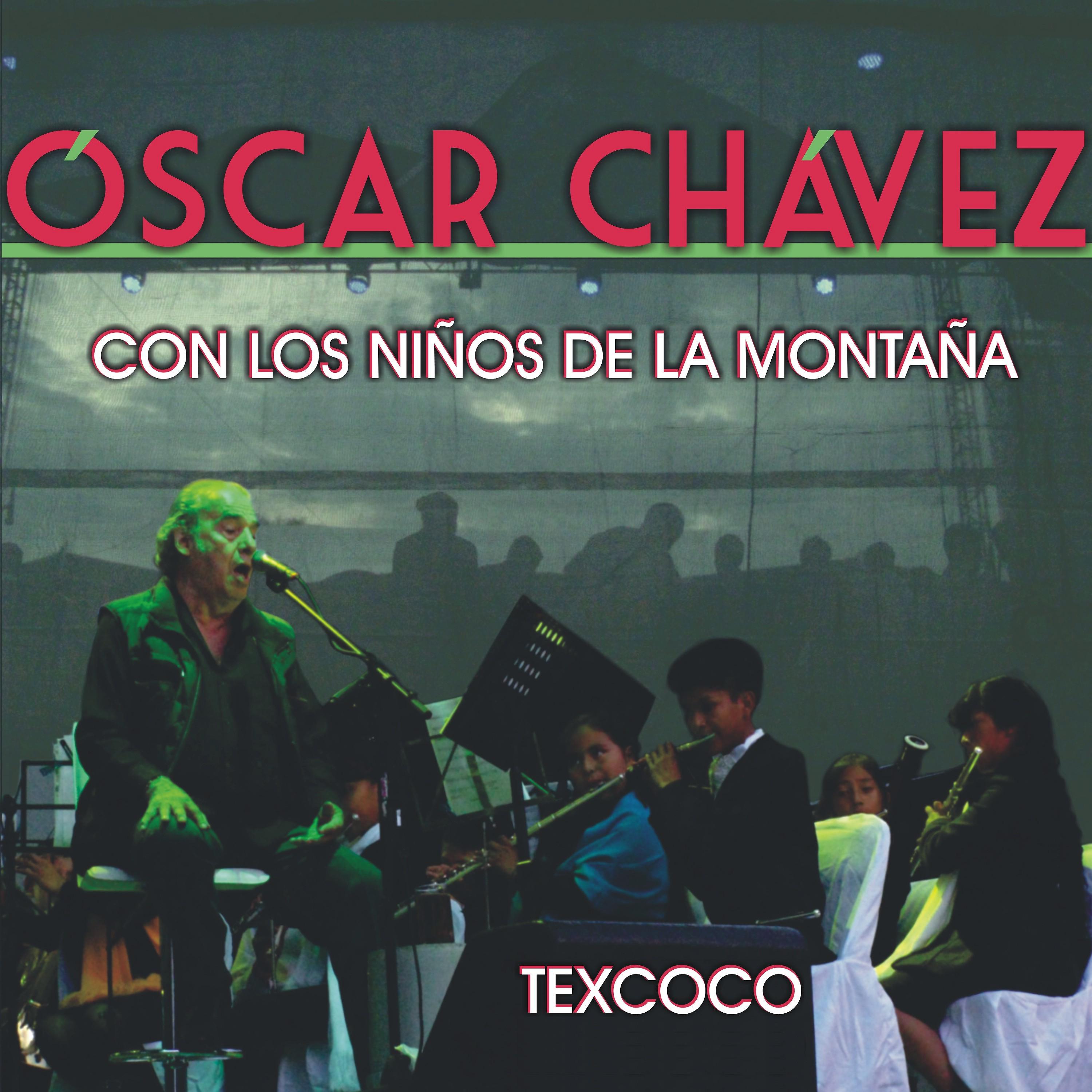 Постер альбома Oscar Chávez Con los Niños de la Montaña (En Vivo Desde Texcoco)