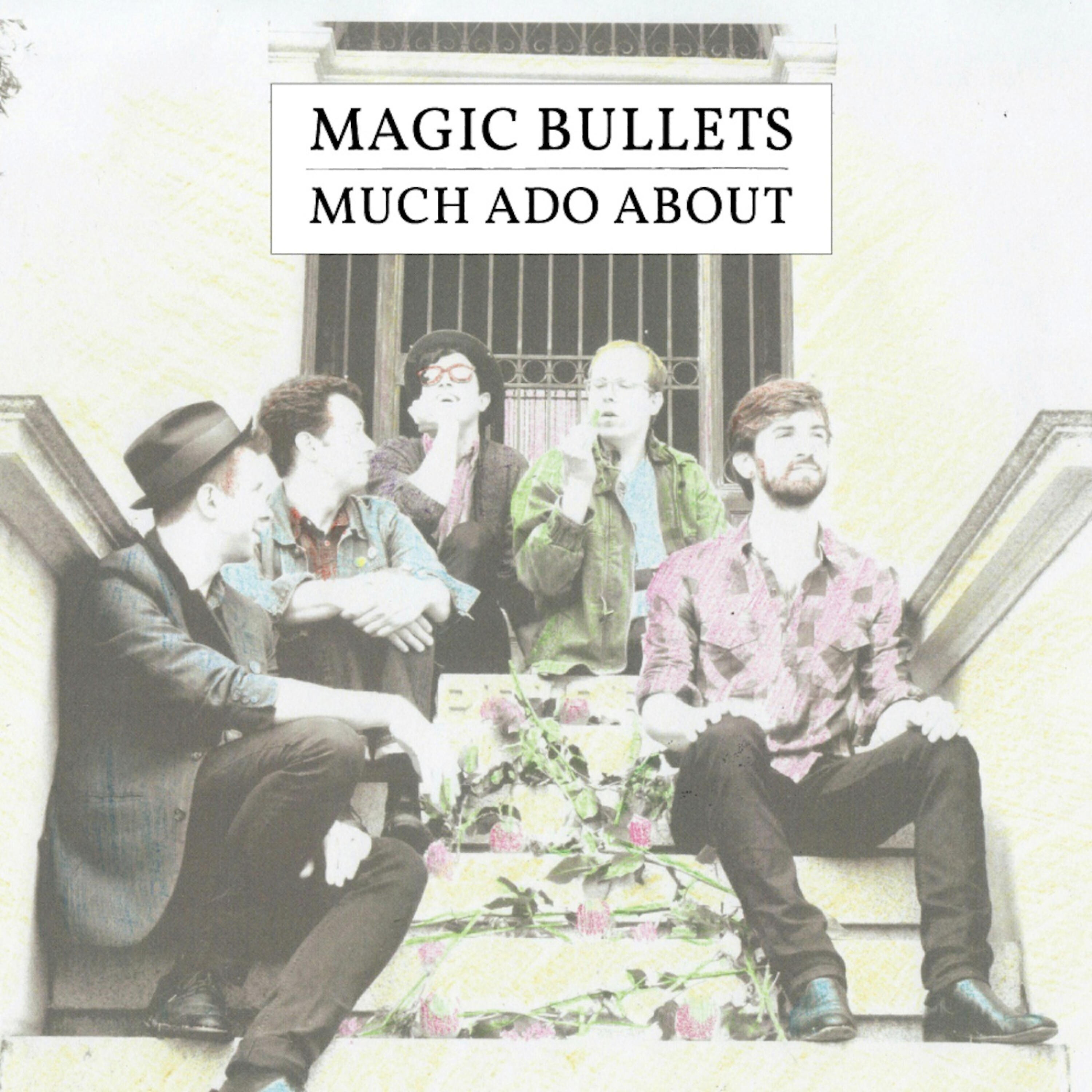 Magic Bullets - If You Touch Her