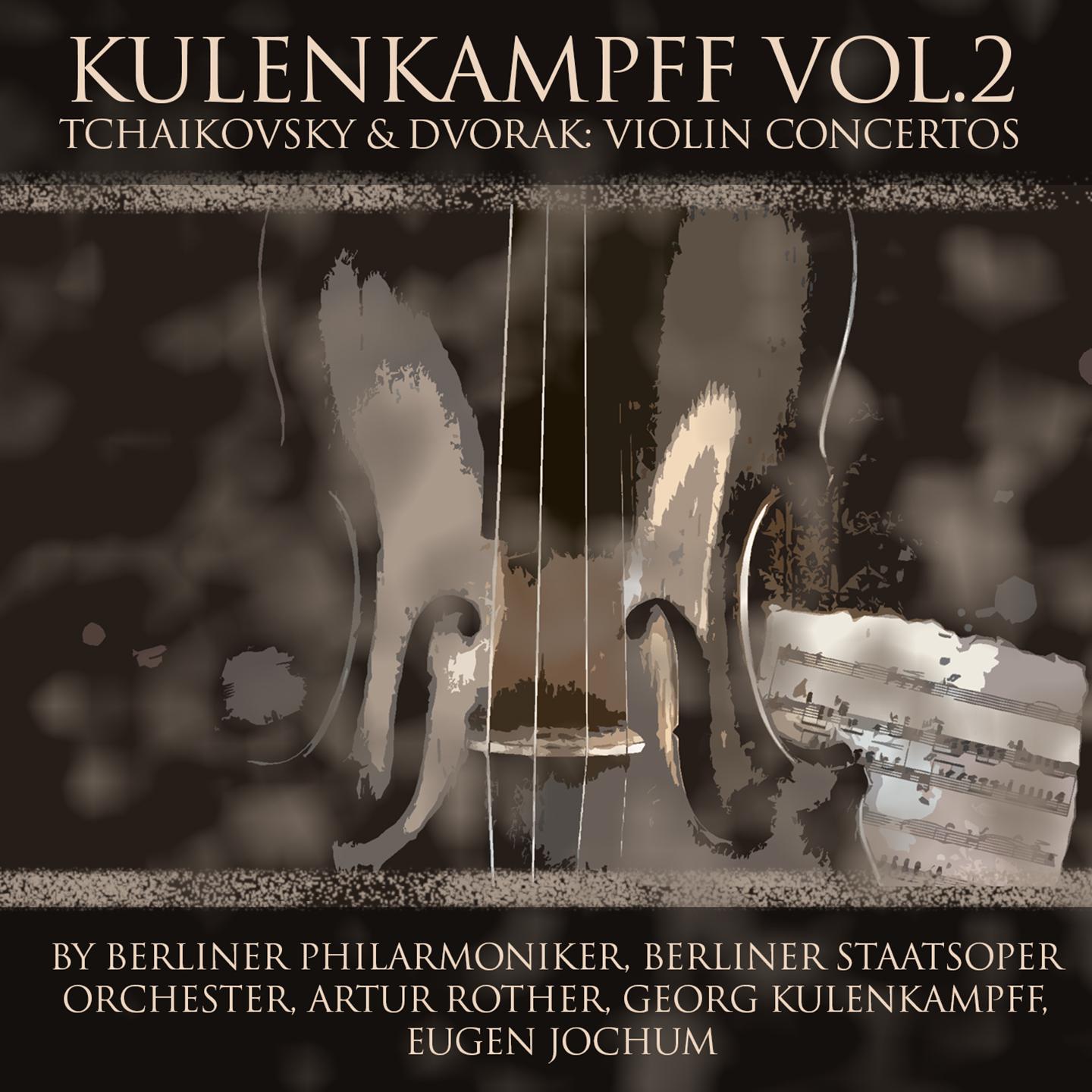 Постер альбома Kulenkampff Vol. 2: Tchaikovsky & Dvorák: Violin Concertos