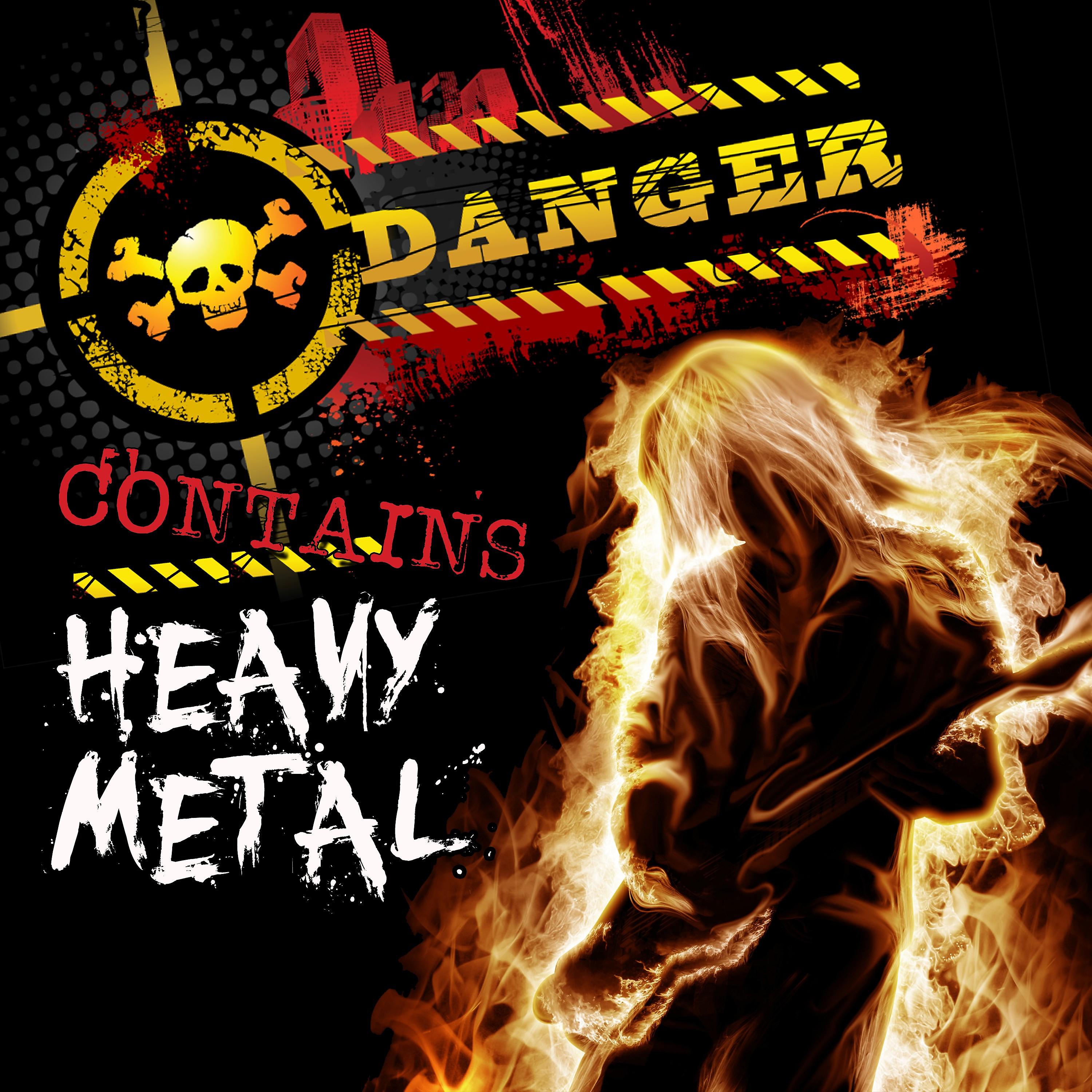 Постер альбома Danger! Contains Heavy Metal