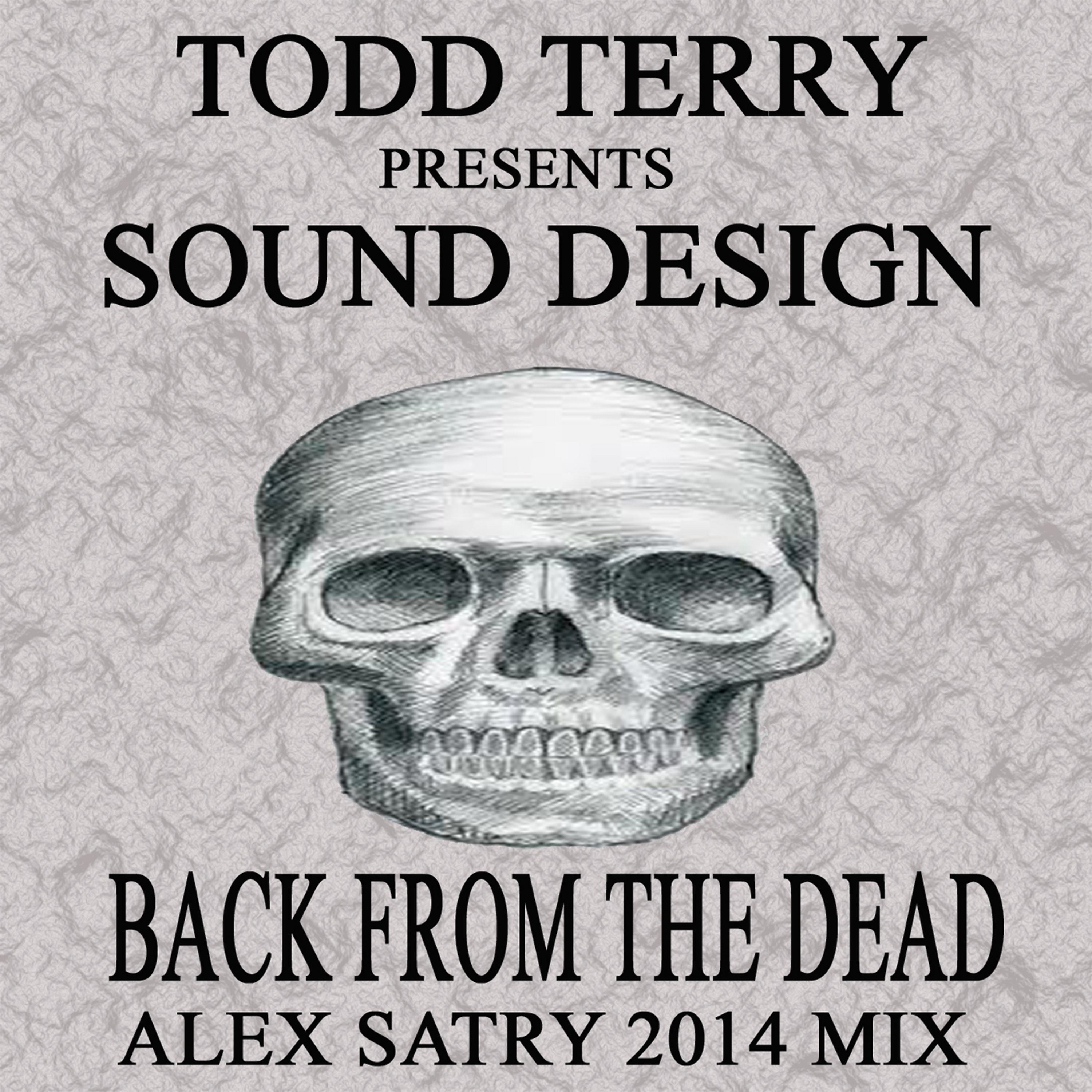 Постер альбома Back from the Dead (Alex Satry 2014 Mix)