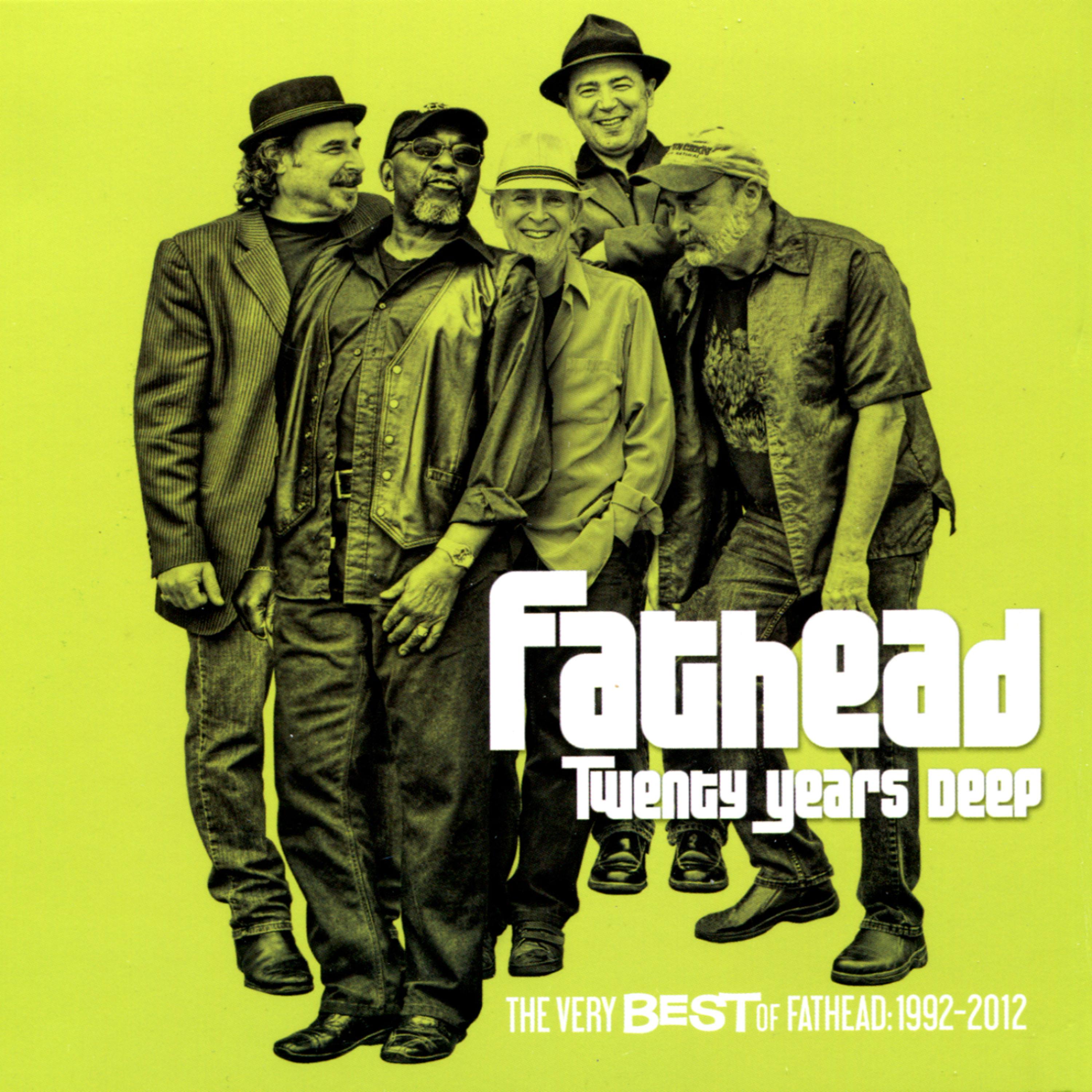 Постер альбома Twenty Years Deep (The Very Best of Fathead, 1992-2012)