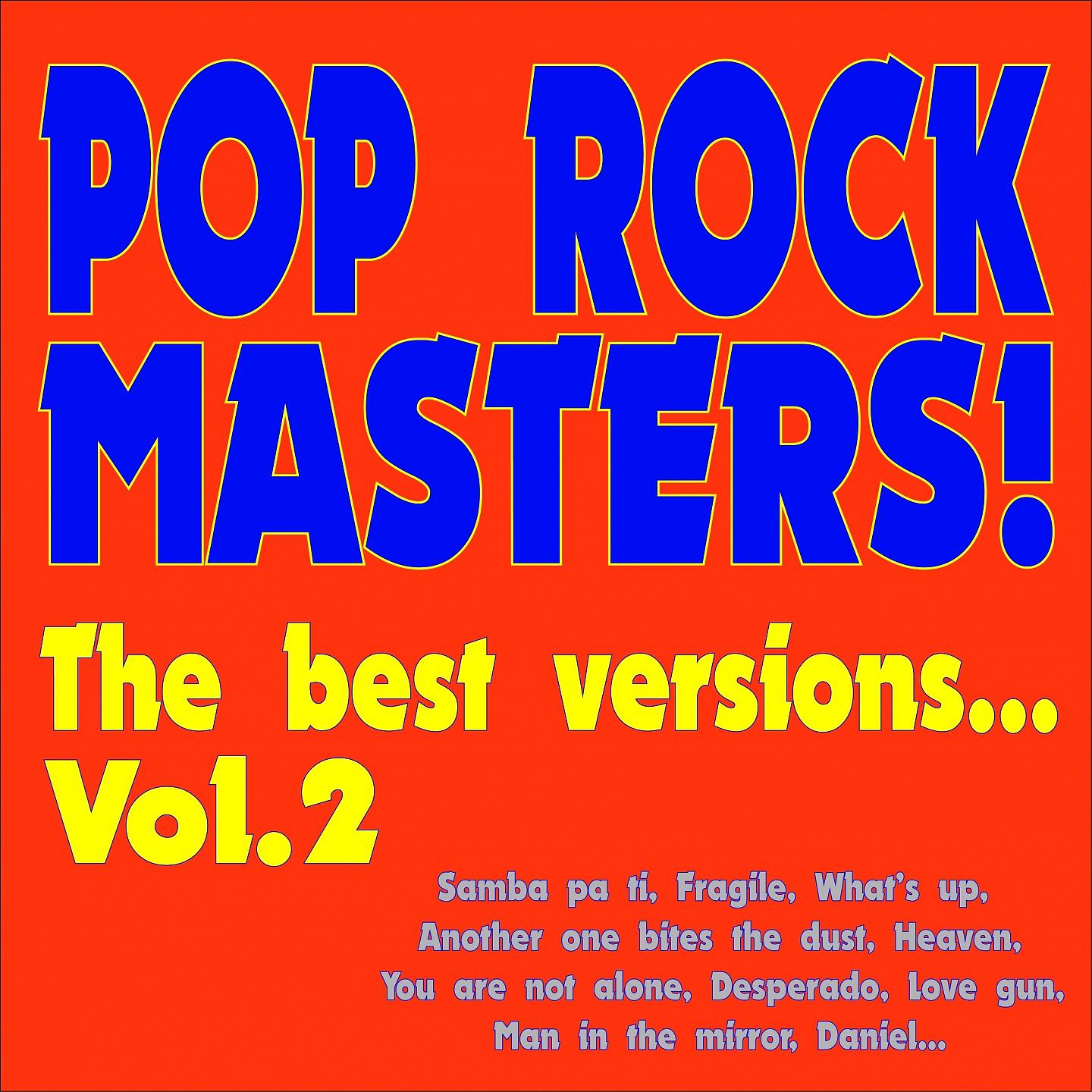 Постер альбома Pop Rock Masters! the Best Versions..., Vol. 2