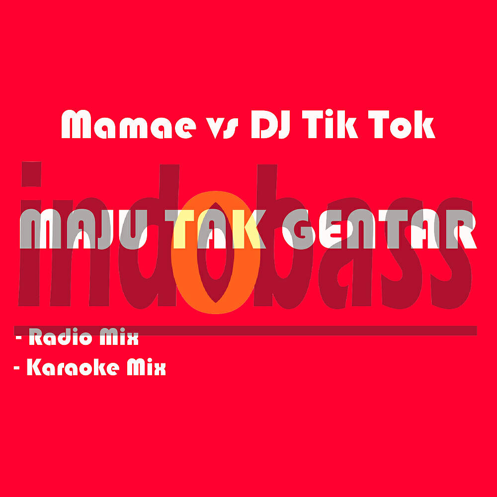 Mamae - Maju Tak Gentar (Radio Mix)