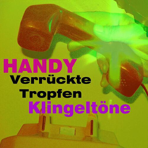 Klingeltöne - Verrückte tropfen klingeltöne