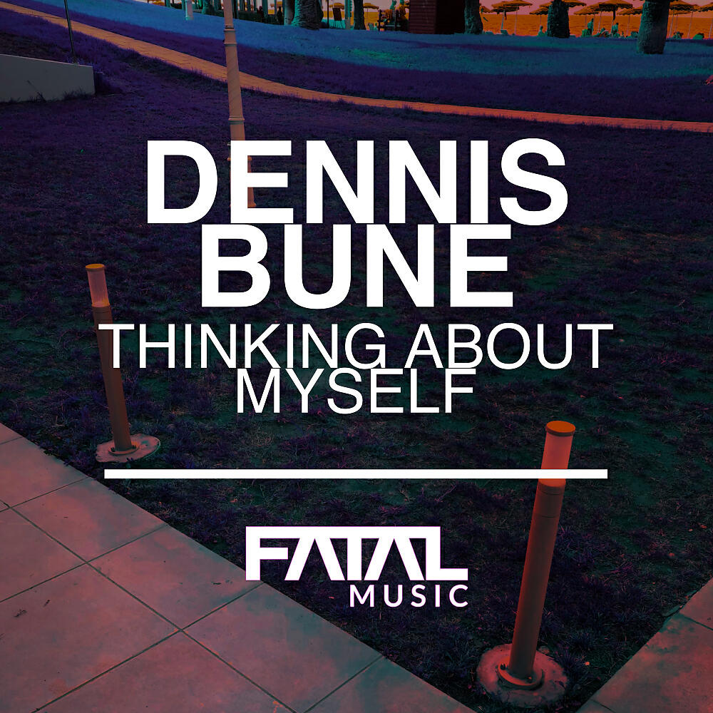 Dennis Bune - Thinking About Myself (Instrumental Mix)