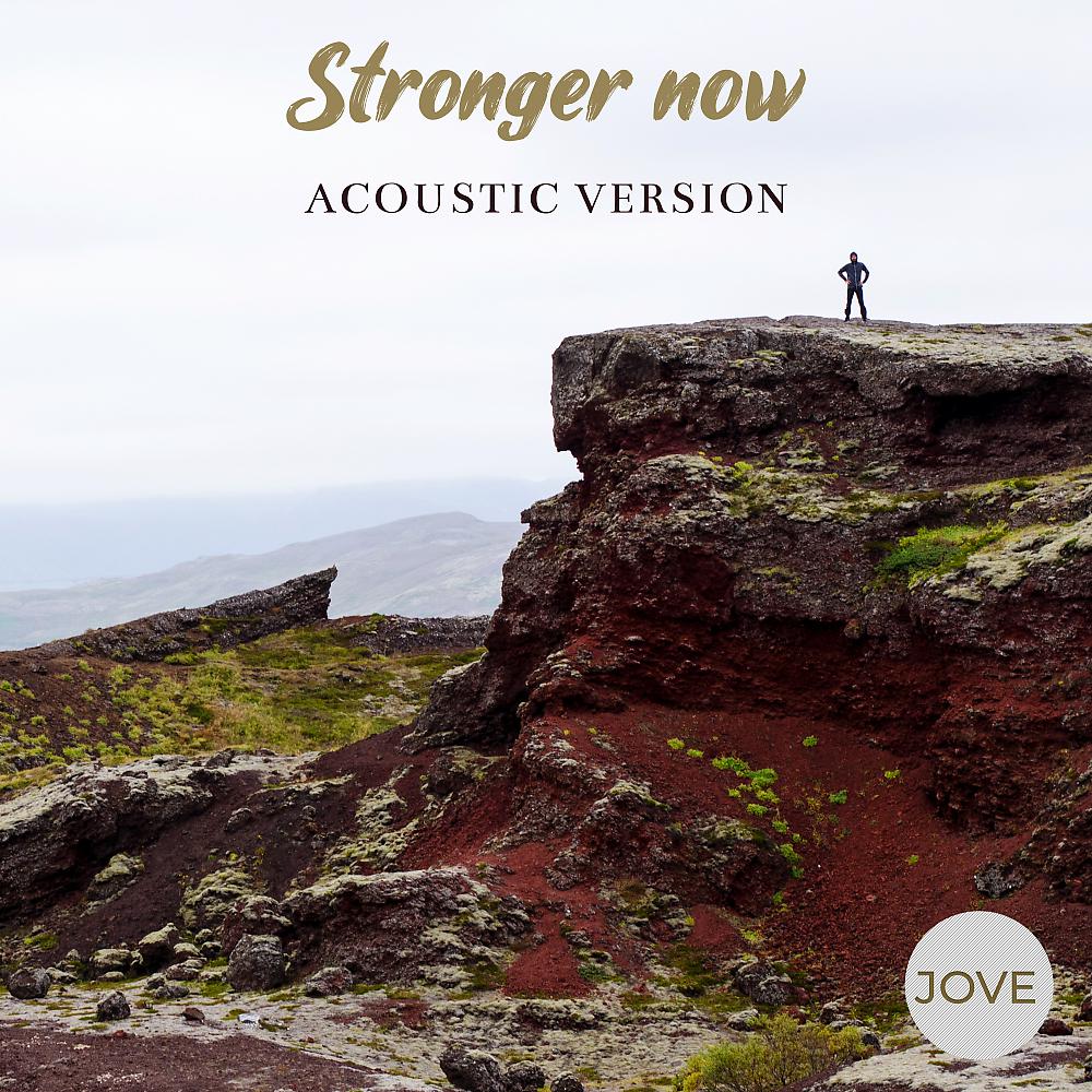 Постер альбома Stronger Now (Acoustic Version)
