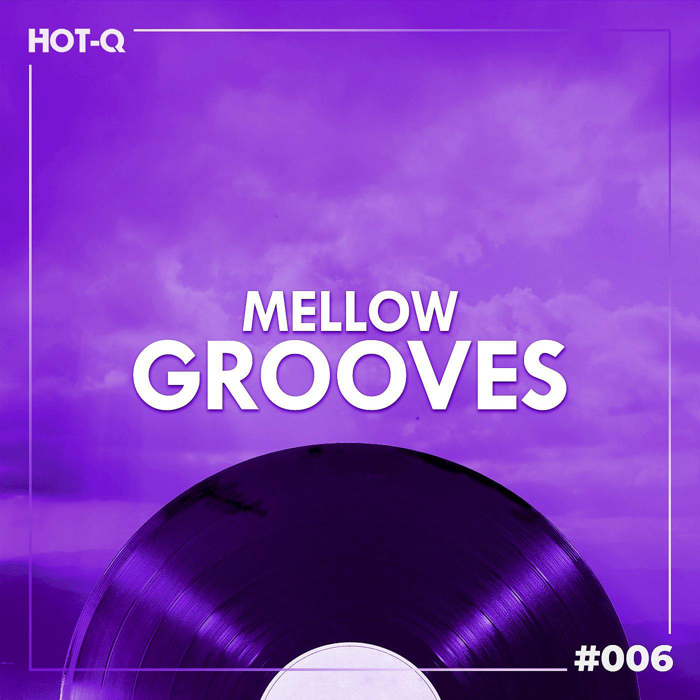 Постер альбома Mellow Grooves 006